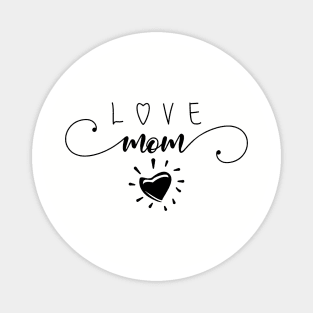 love mom Magnet